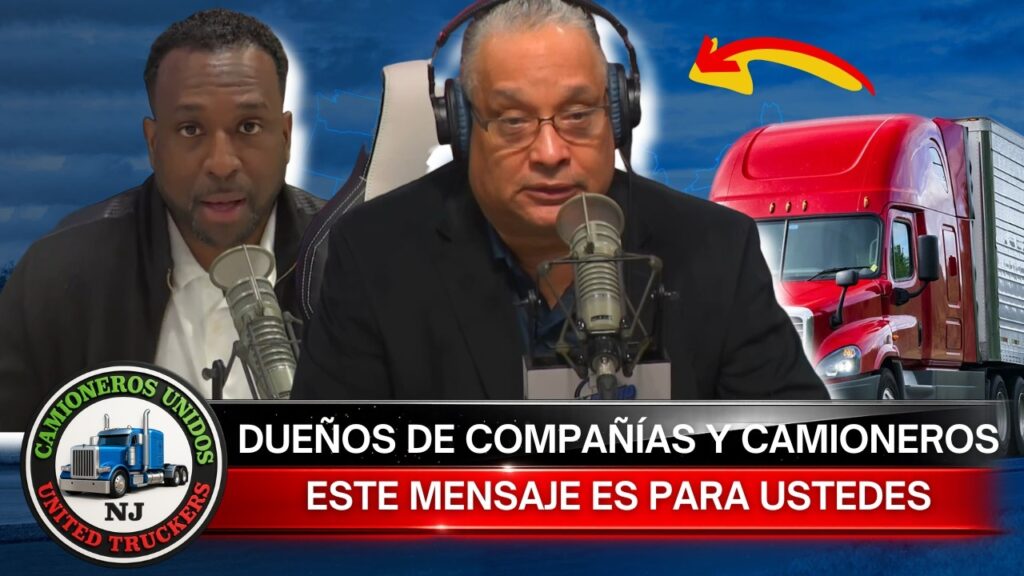 Dueños de compañías y camioneros… este mensaje es para ustedes | Camioneros Unidos NJ
